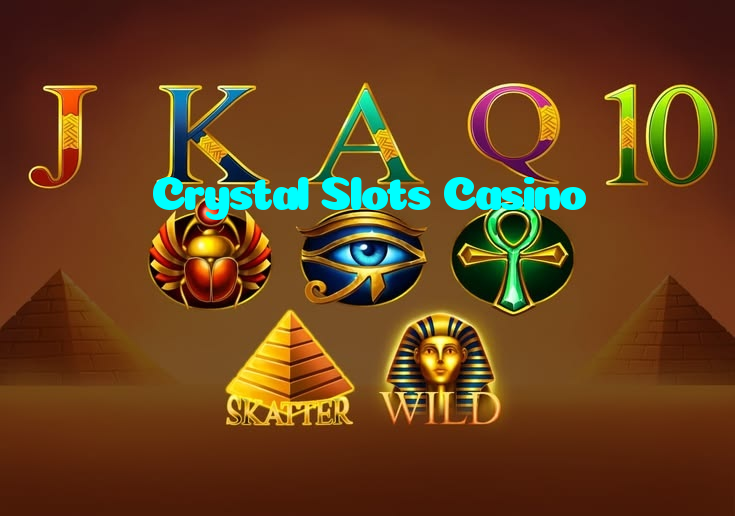 Crystal Slots Casino